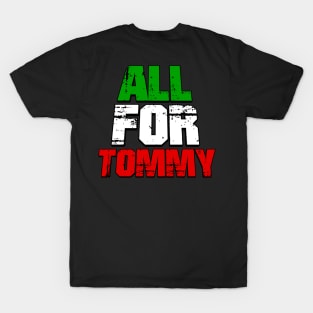 ALL FOR TOMMY T-Shirt